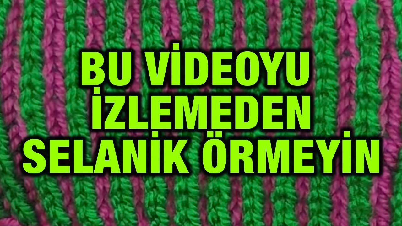 Selanik Örgü Örneği Kolay Yöntemi