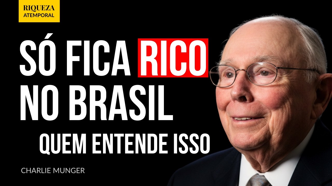 Do Zero aos 100 MIL: O único caminho real para quem vive no Brasil | Charlie Munger