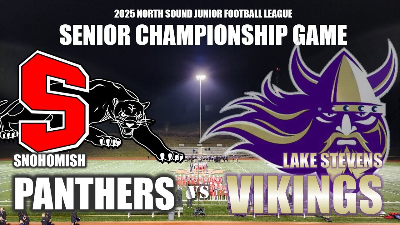 2025 Championship Lake Stevens Senior Purple vs Snohomish Panthers