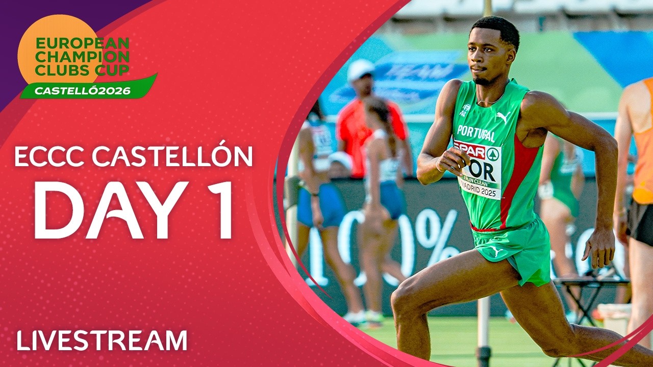 European Champion Clubs Cup Track & Field 2026 (Day 1) Livestream, Castell&oacute;n (ESP)