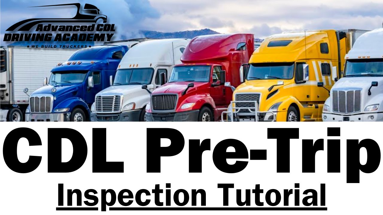 CDL Pre-Trip Inspection: A Step-by-Step Guide from a Student's POV