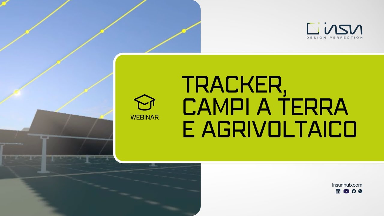 Tracker, campi a terra e agrivoltaico con inSun