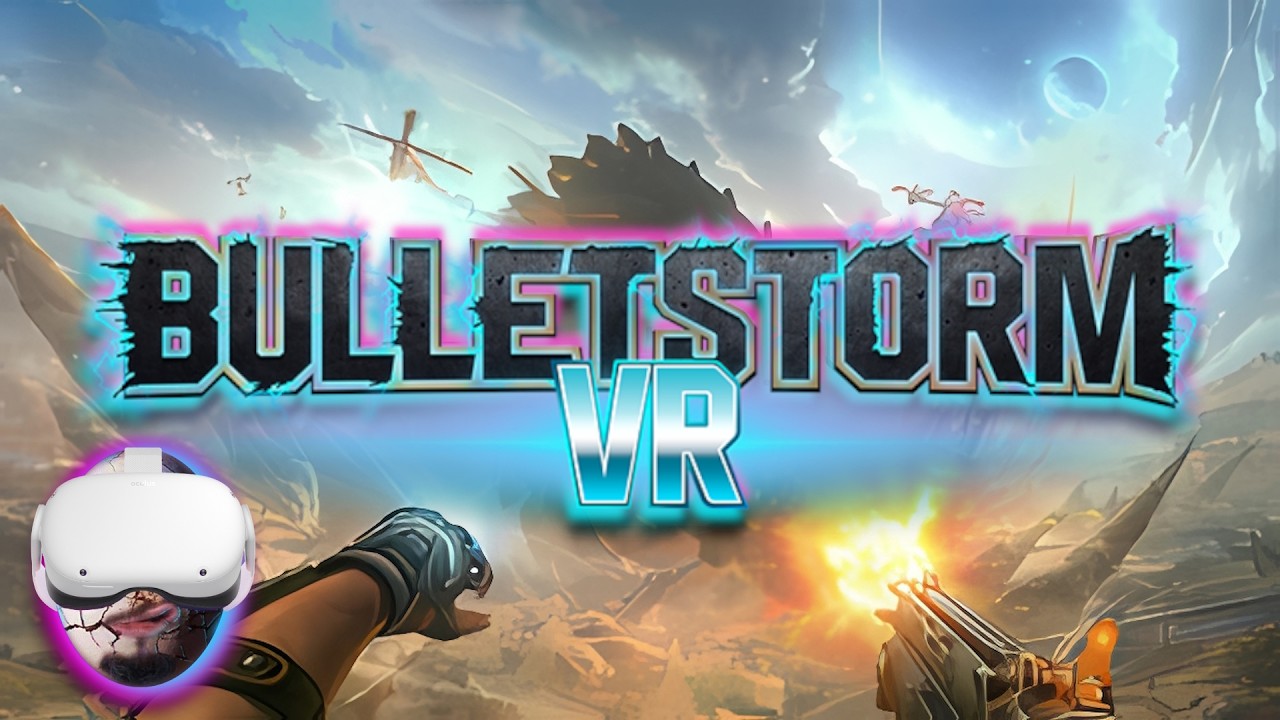 Bulletstorm VR #vanlife #vr