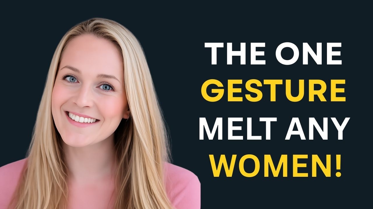 The Manly Gesture That Melts Any Woman and Almost Nobody Uses!   FEMALE PSYCHOLOGY 1080p