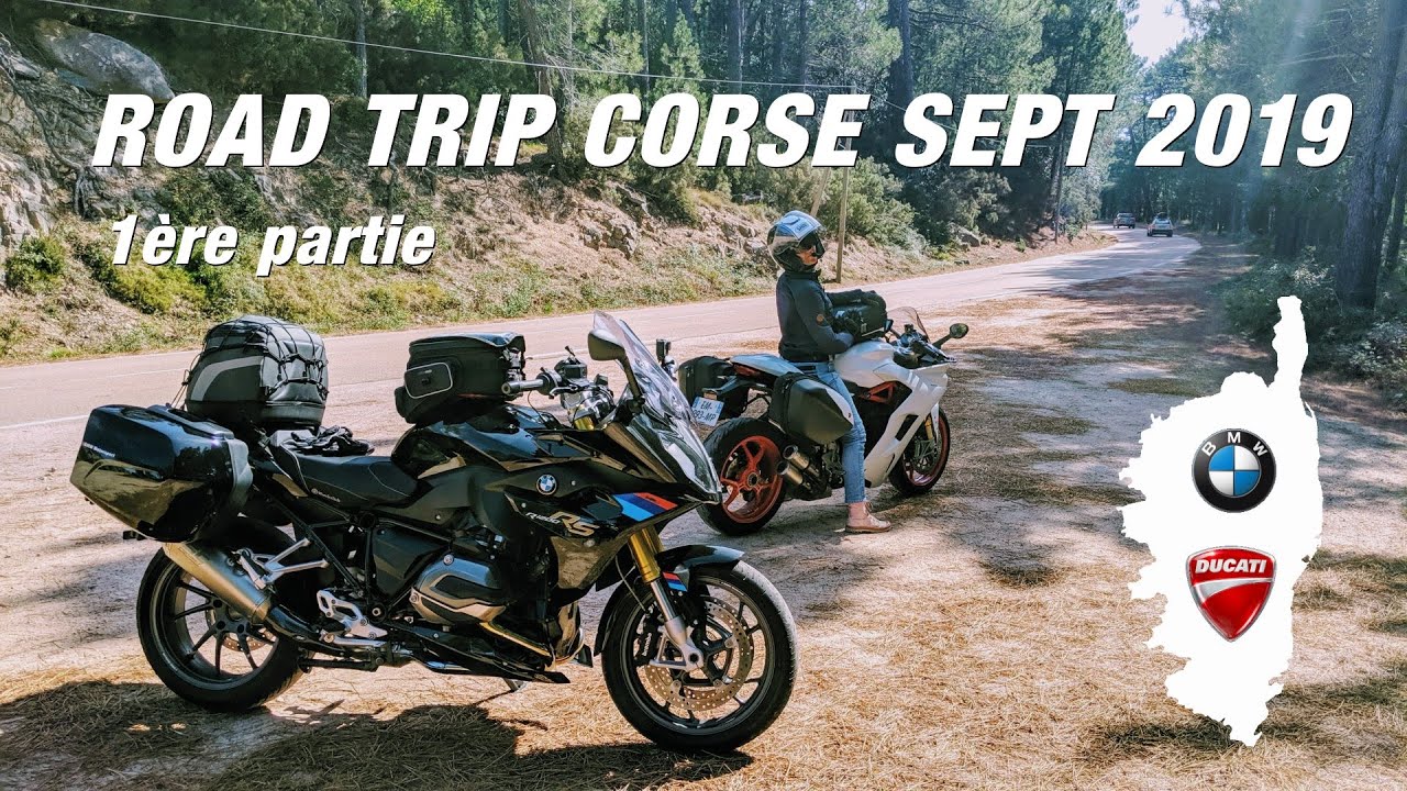 ROAD-TRIP CORSE  MOTO en couple  sur  Ducati 939 Supersport et une BMW 1200RS 1ère partie