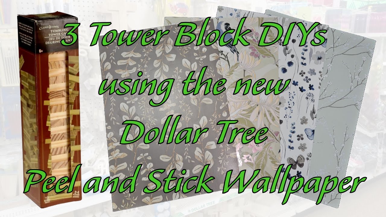 3 Tower Block Diys With The Latest Dollar Tree Peel And Stick Wallpaper