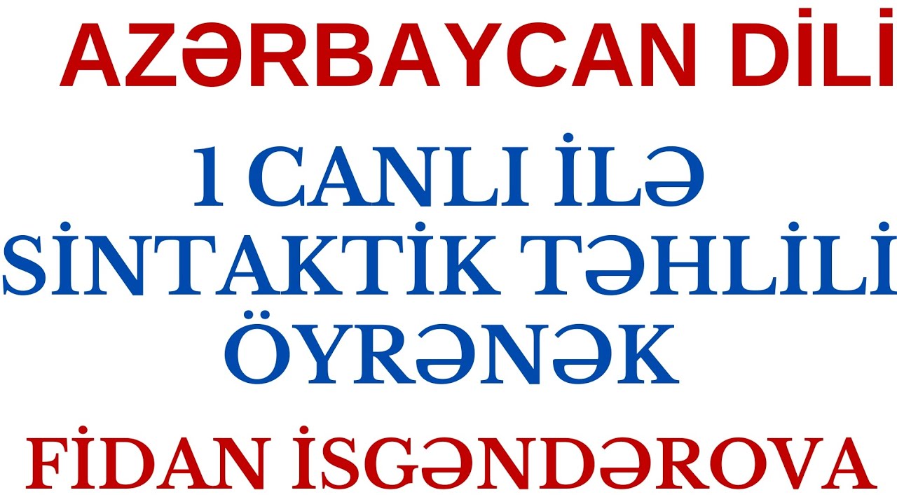 SİNTAKTİK TƏHLİLİ 1 VİDEO İLƏ ÖYRƏNƏK | FİDAN İSGƏNDƏROVA