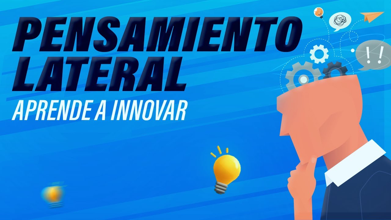 Cómo INNOVAR - Lecciones de Pensamiento Lateral de Edward de Bono