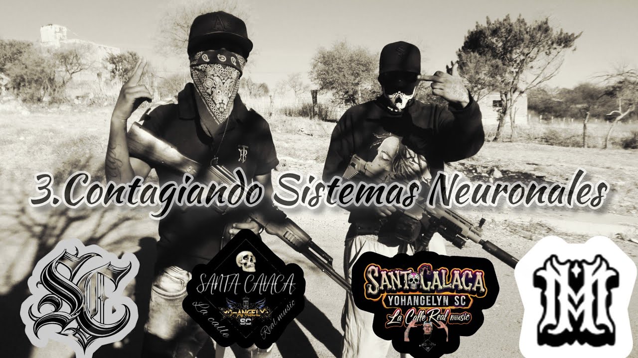 3.Contagiando Sistemas Neuronales SantaCalaca @YohangelynSC (RapDeCalle)