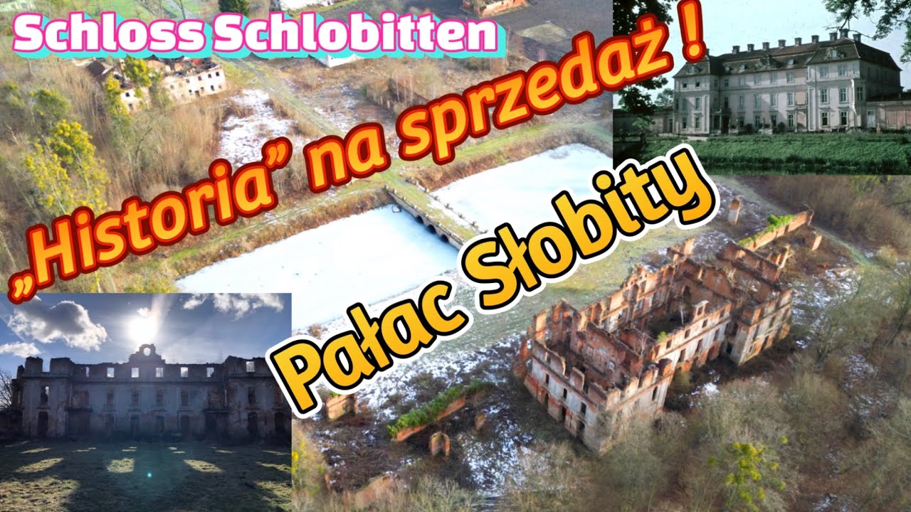 MAGIA MIEJSC..PAŁAC SŁOBITY/Schloss  Schlobitten @KRZYSZTOFPL
