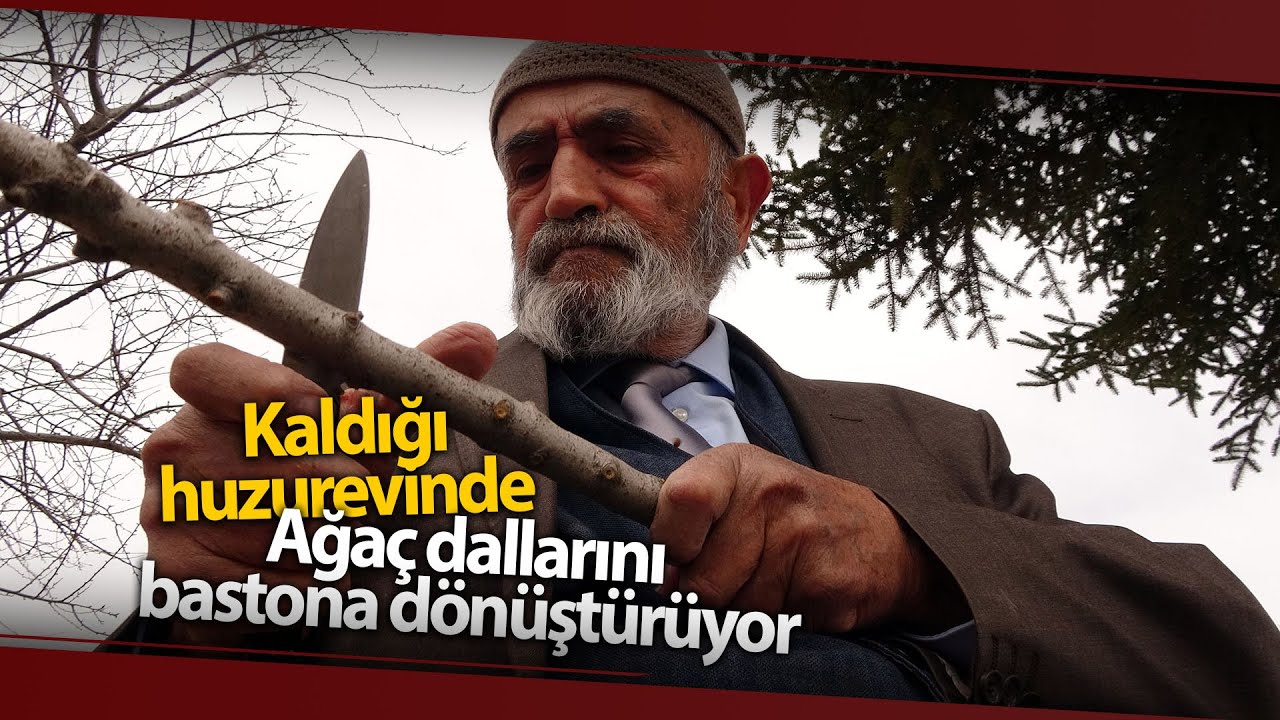 Huzurevinde Budadığı Ağaç Dallarını Bastona Dönüştürüyor
