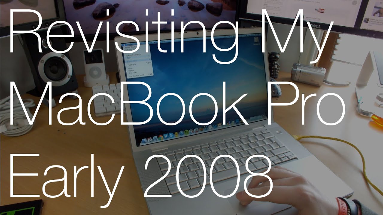 Revisiting my MacBook Pro Early 2008 | IMNC