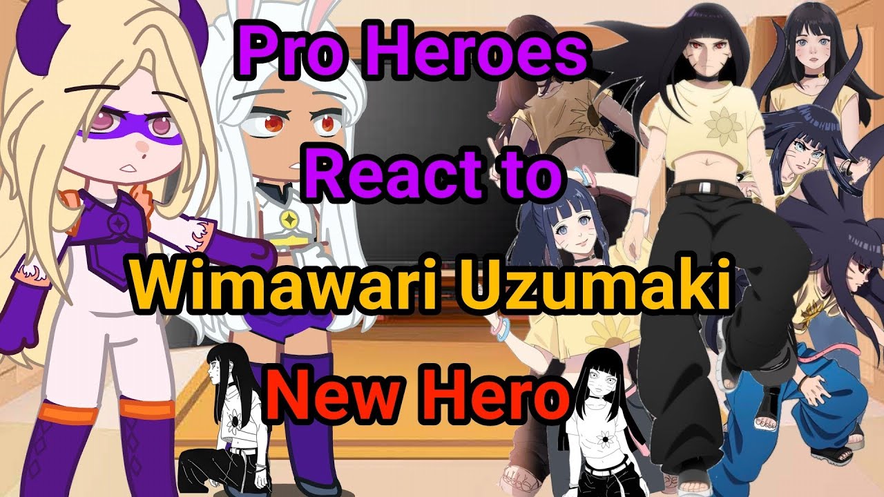 ||🌼U.A. MHA Pro Heroes React to Himawari Uzumaki🌼🔥||Boruto: Naruto Next Generation x MHA//GC🇧🇷🇺🇲