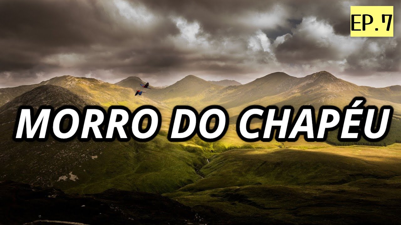 MORRO DO CHAPÉU - BA (CHAPADA DIAMANTINA) EP.7