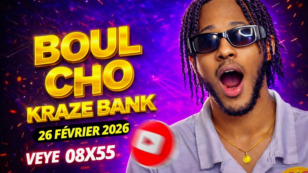 Probabilit&eacute; Du Jour Boul Cho Kraze Bank 26 F&eacute;vrier 2026 + Gestion , Analyse Du Jour 