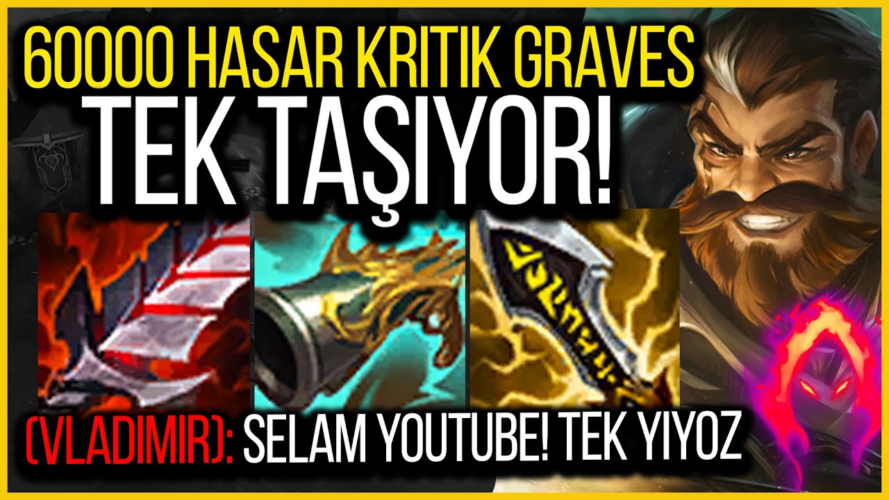💯 FULL KRİTİK 60000 HASAR GRAVES JUNGLE HERKESİ TEKLİYOR! 💯