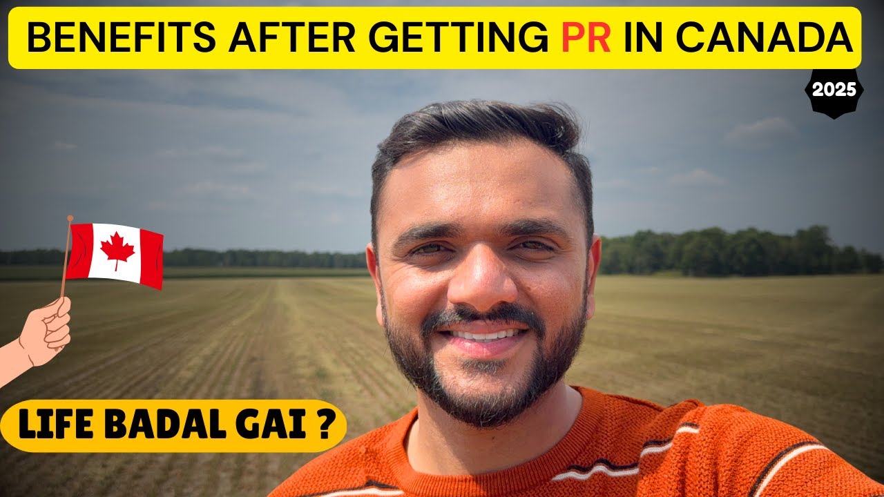 PR BENEFITS IN CANADA || PR IN CANADA 2025 || WHAT TO DO AFTER GETTING PR IN CANADA || MR PATEL ||