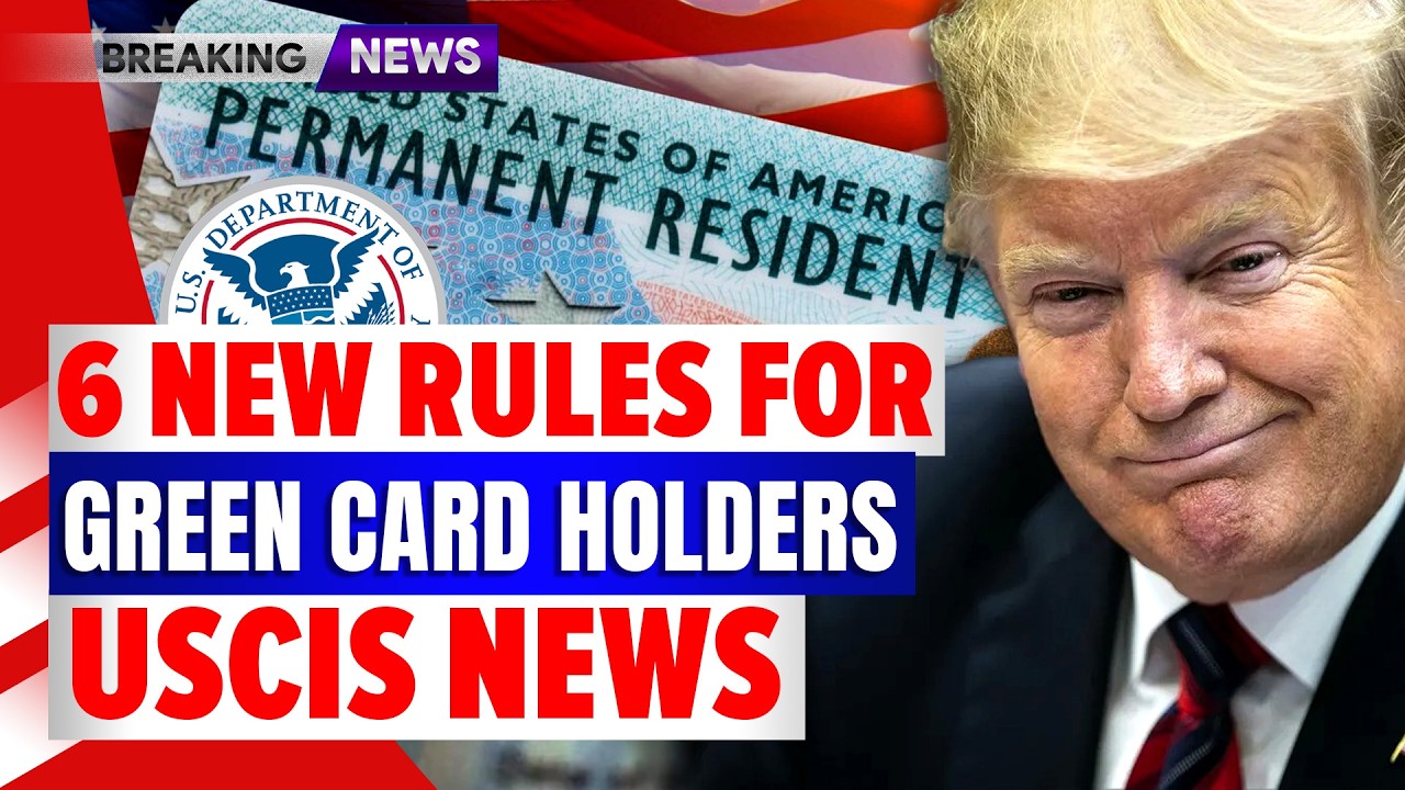 6 New Rules for Green Card Holders 2026 | US Travel Update | USCIS News