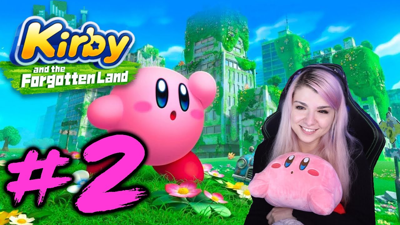 Kirby and the Forgotten Land - Part 2 - THERE'S A CIRCUS!?