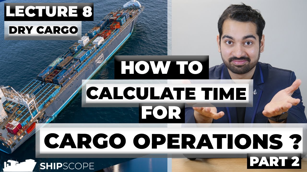 How to Calculate Time for Cargo Operation ? - Laytime Part 2
