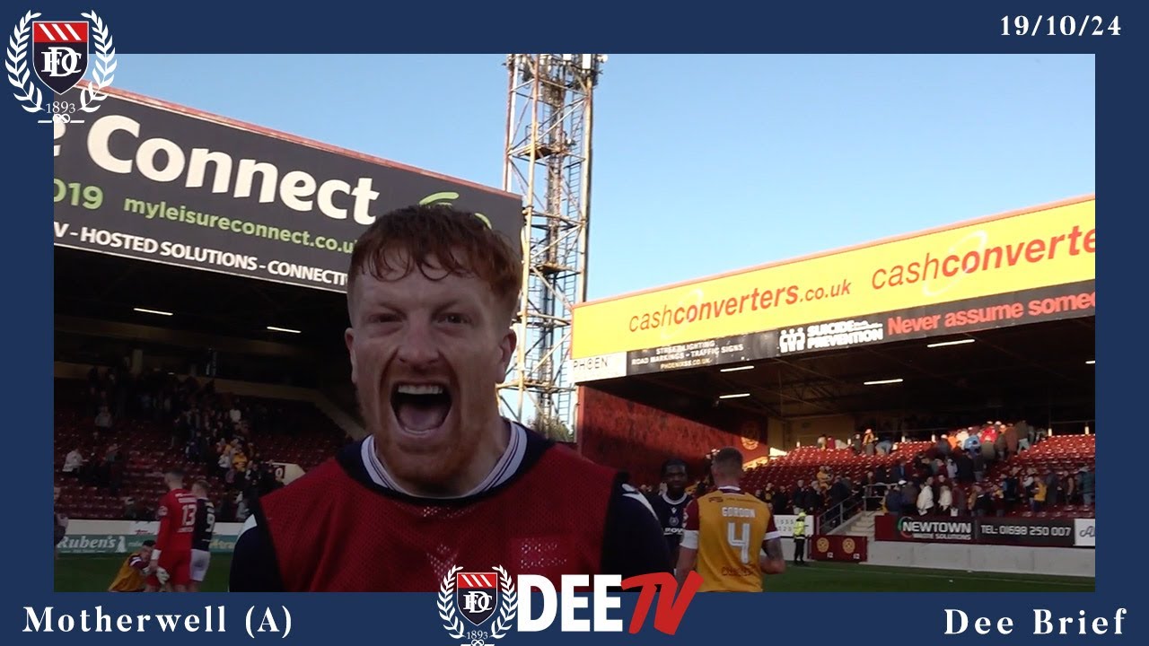 Dee Brief | Motherwell | 19/10/24