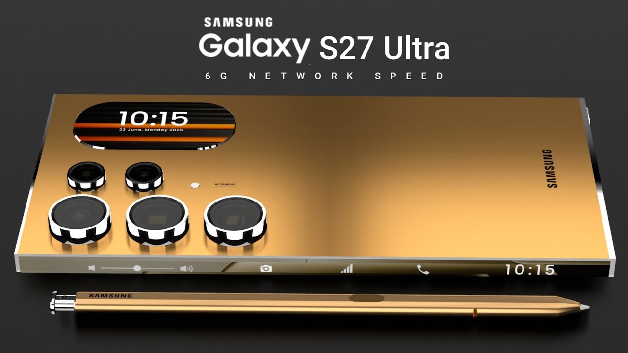 Samsung S27 Ultra - 6G Speed | Snapdragon 8 Elite Gen6 | 400MP Camera | 6000mAh Battery//Galaxy S27