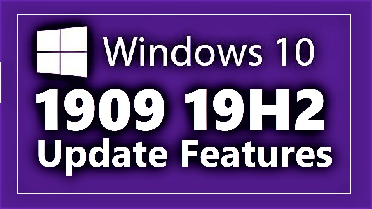 Windows 10 1909 Update 19H2 | Our 5 Favourite Features