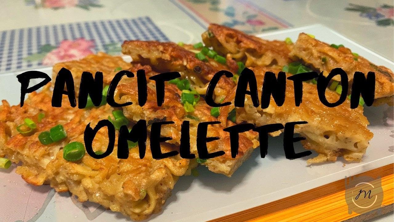 PANCIT CANTON OMELETTE | Mamita's Cooking Channel