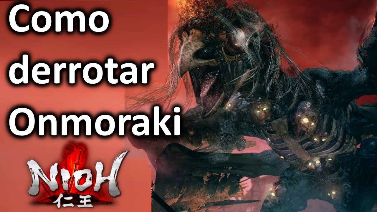 Nioh: Dicas Como derrotar Onmoraki