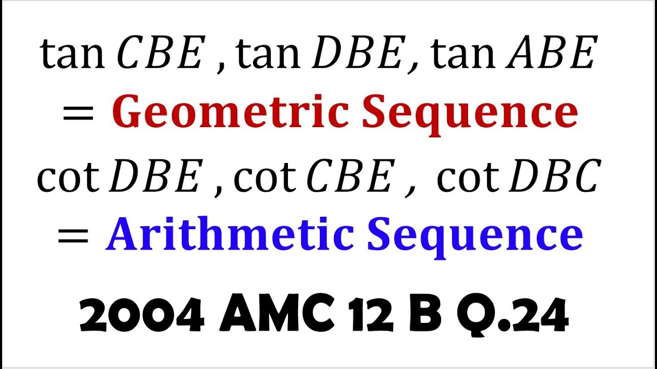 AMC 12: Geometric Tangents and Arithmetic Cotangents (2004 B #24)
