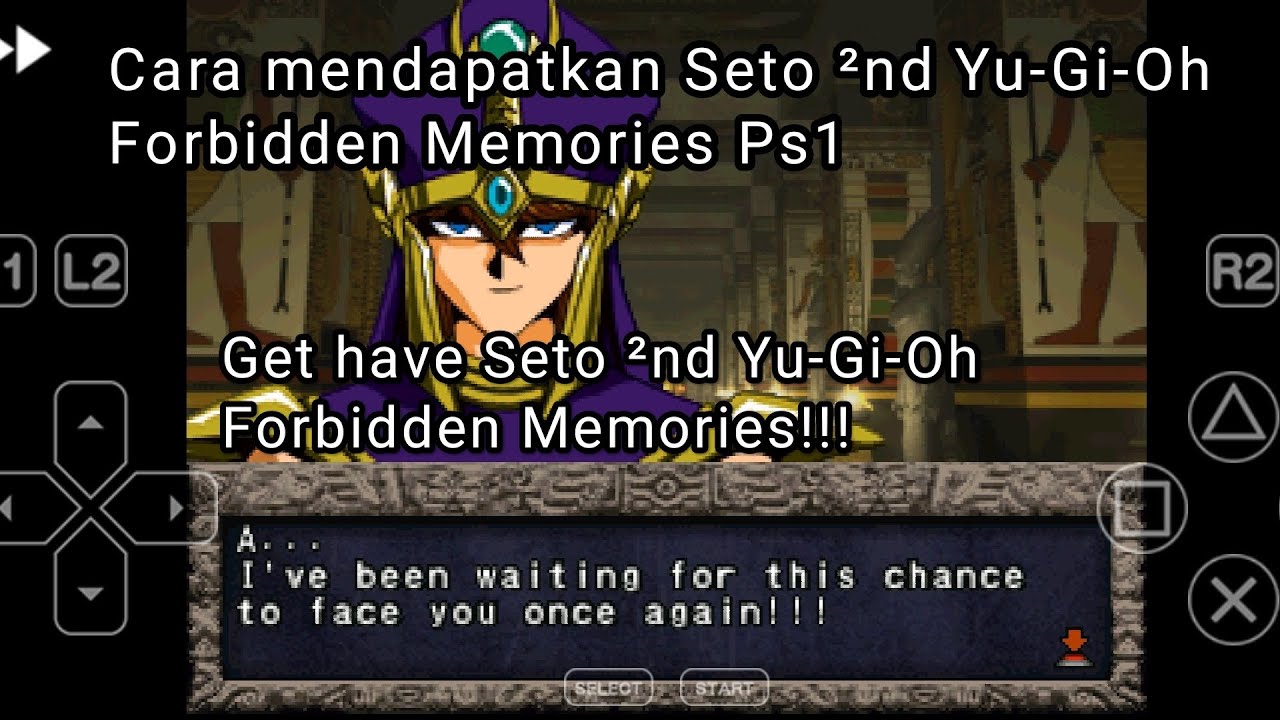 Cara mendapatkan Seto 2nd dan juga penjelasannya [Yu-Gi-Oh] Forbidden Memories Ps1!!!