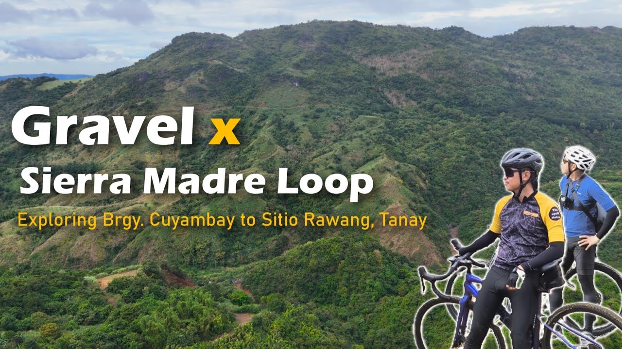 Gravel Ride x Sierra Madre Loop: Exploring Cuyambay to Sitio Rawang, Tanay