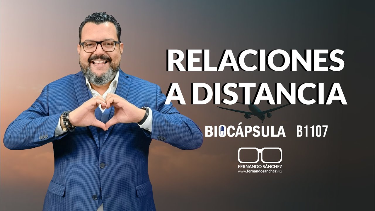 ¿POR QUÉ ME ENGANCHO EN RELACIONES A DISTANCIA? B1107 -Fernando Sánchez Biodesprogramación