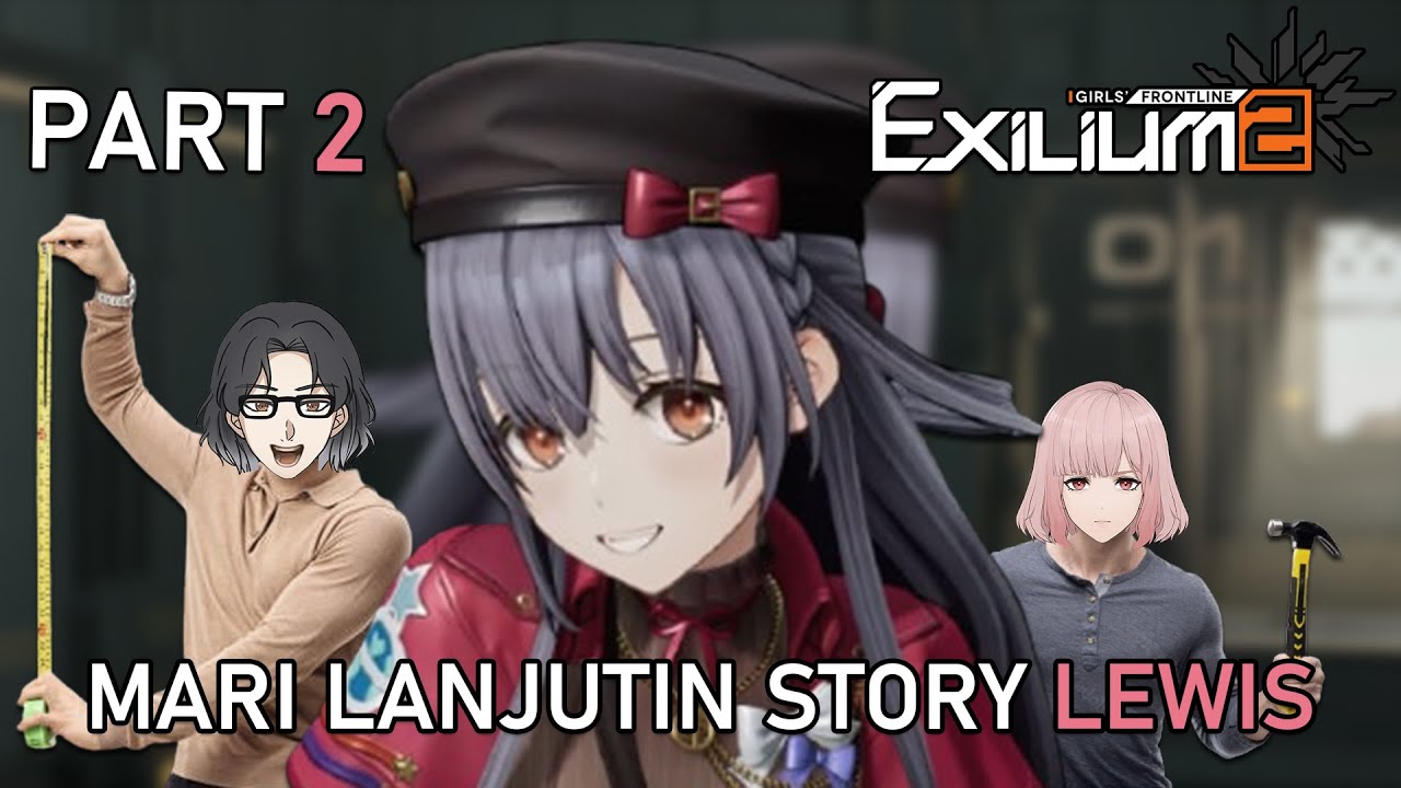 [Girls' Frontline 2 : EXILIUM] Mari kita kelarin cerita dari mbak Lewis! ⌊Vtuber Indonesia⌉