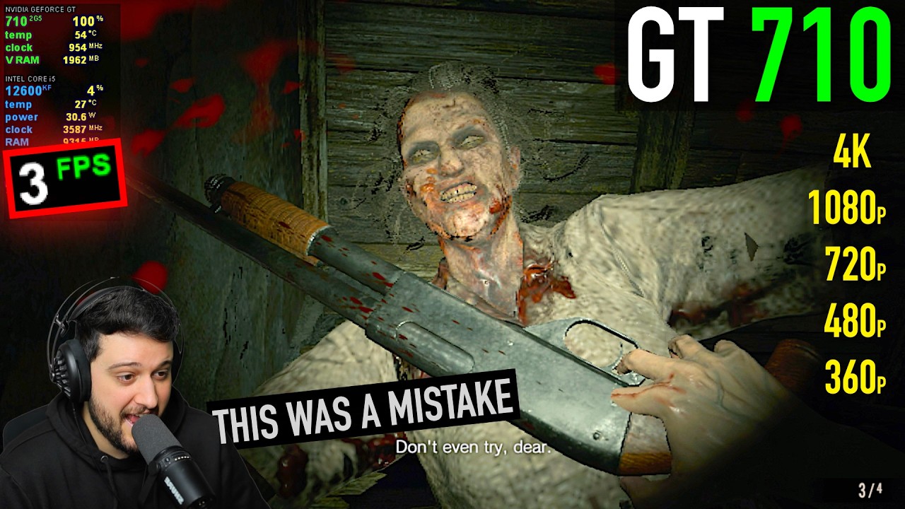 GT 710 - Resident Evil 7 - Absolute Nightmare of an Experience....