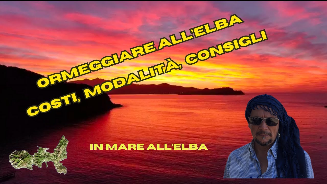 Ormeggiare all'Elba: costi, modalità, consigli