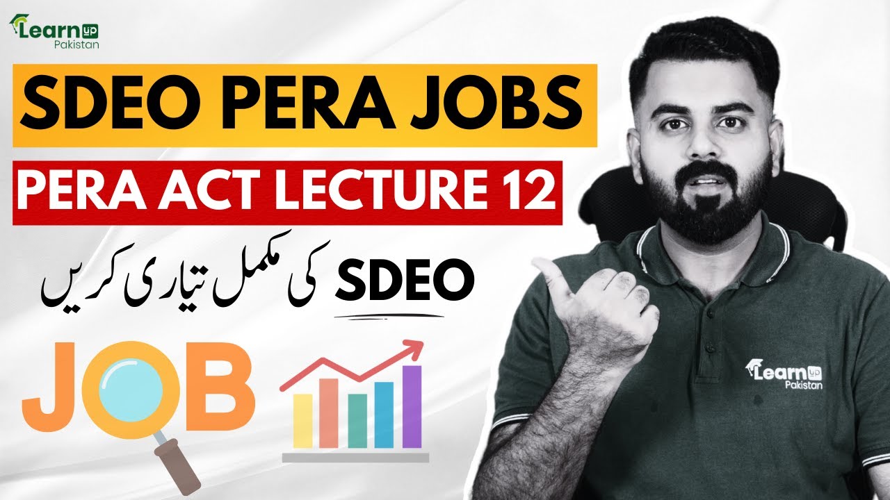 SDEO PERA TEST PREPARATION LECTURE 12 PERA ACT 2024 | LearnUp PAKISTAN