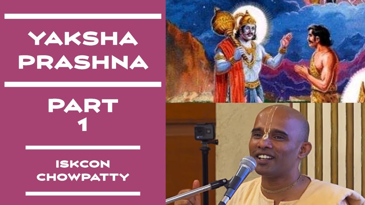 Yaksha Prashna - Day 1 of 4| HG Govinda Prabhu | ISKCON Chowpatty