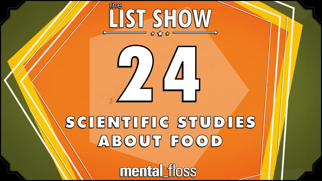 24 научных исследования о еде — список mental_floss Показать выпуск 503 | Mental Floss