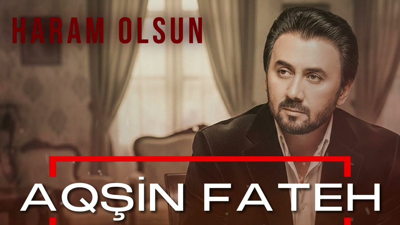 Aqsin Fateh - Haram Olsun 2026 