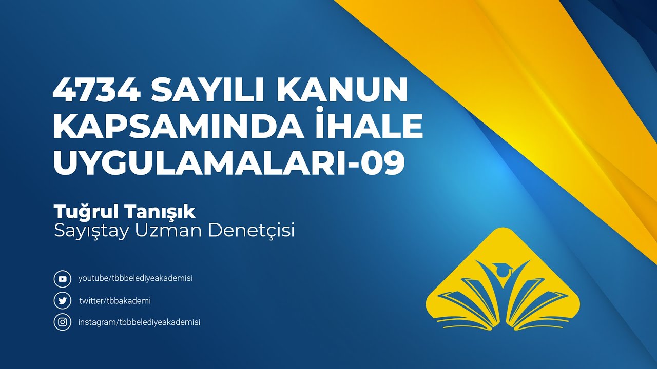 4734 Sayılı Kanun Kapsamında İhale Uygulamaları - 09