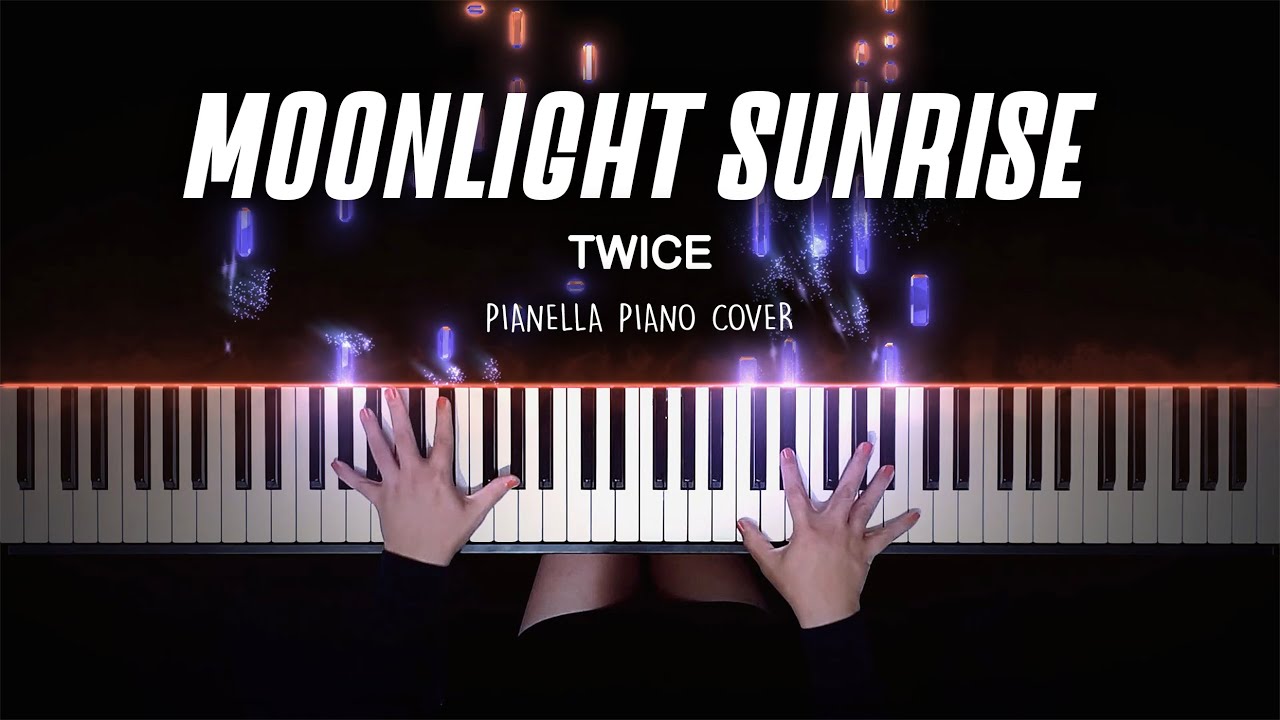TWICE - MOONLIGHT SUNRISE | Piano Cover by Pianella Piano