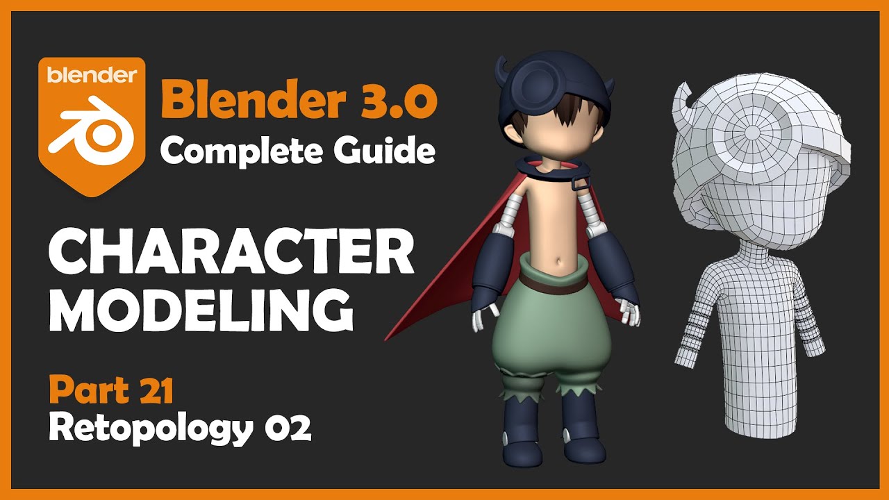 [#21] Blender 3.0 Character Modeling Tutorial - Retopology 02 [2022]