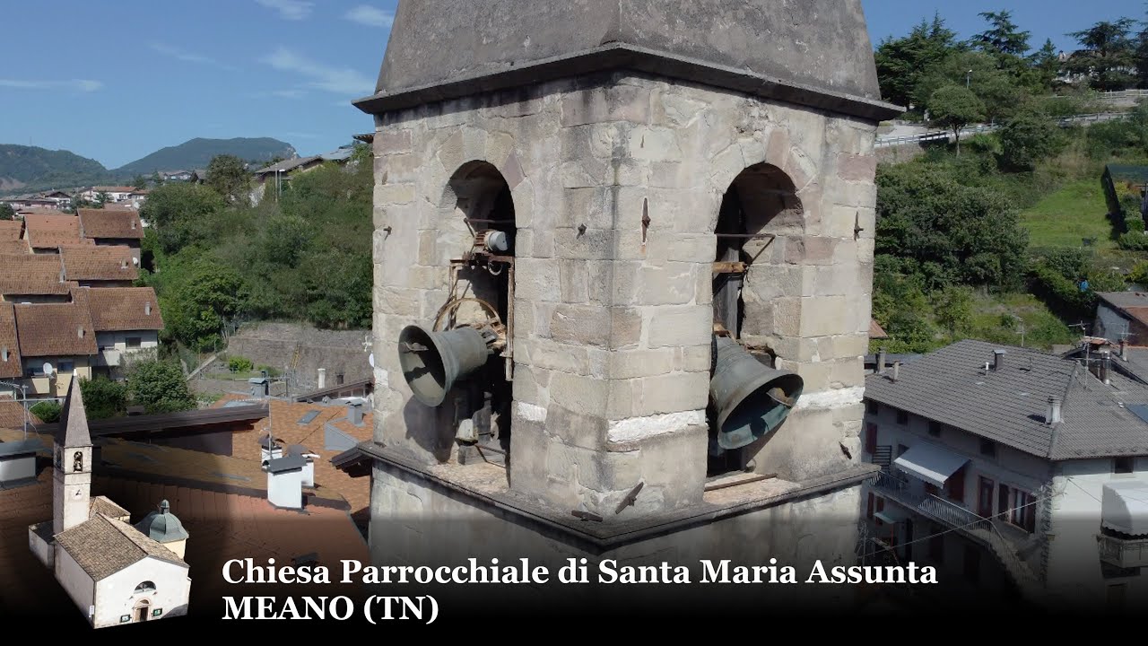 Plenum solenne - Campane della Chiesa Parrocchiale di S. Maria Assunta a Meano (TN)