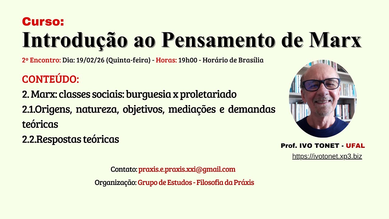 CURSO: INTRODUÇÃO AO PENSAMENTO DE MARX - PROF. IVO TONET