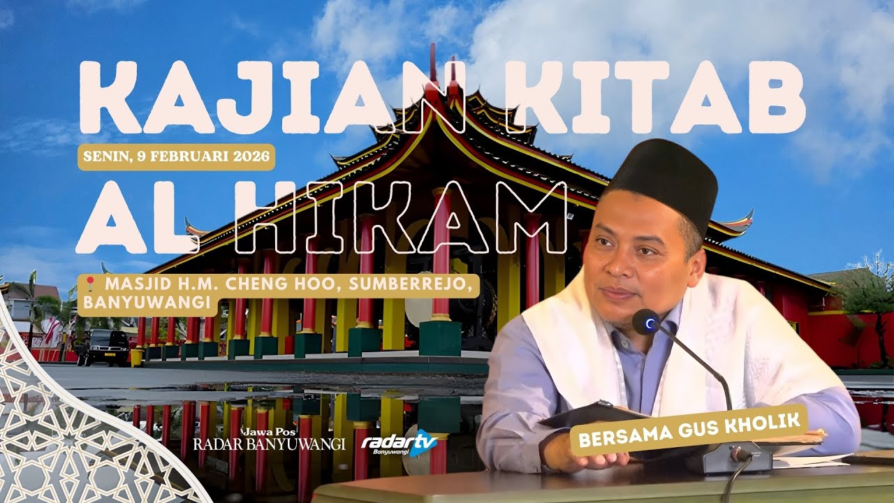 Kajian Kitab Al-Hikam Bersama Gus Kholik - Senin, 9 Februari 2026