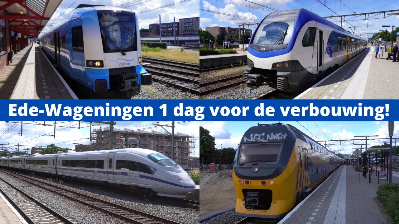 Treinen op station Ede-Wageningen - 6 augustus 2022 (1 dag voor de werkzaamheden!)