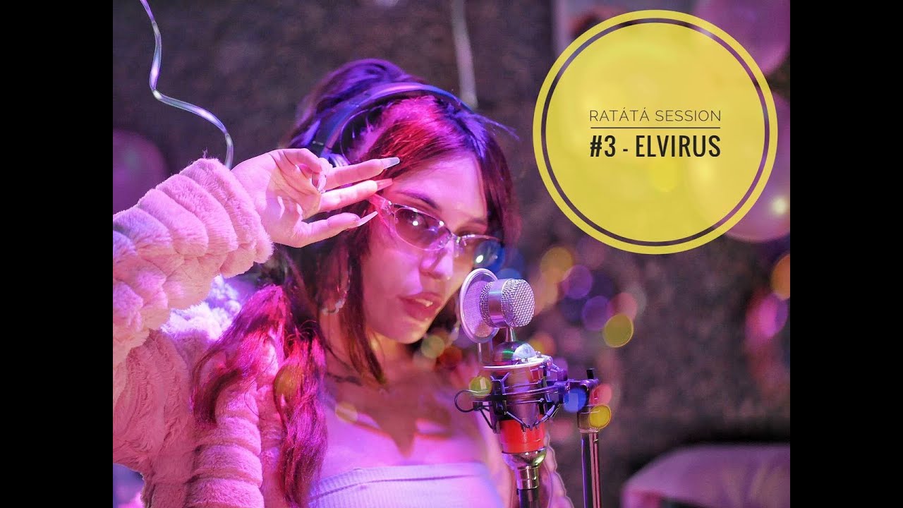 ELVIRUS - RATÁTÁ SESSION 3