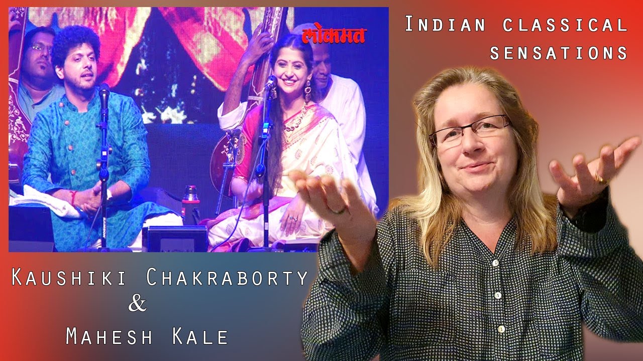 Indian classical sensations Kaushiki Chakraborty and Mahesh Kale | REACTION!