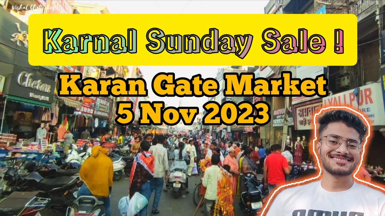 Karan Gate Market , Karnal | Diwali Sale | Sunday Sale | #karnal #travel